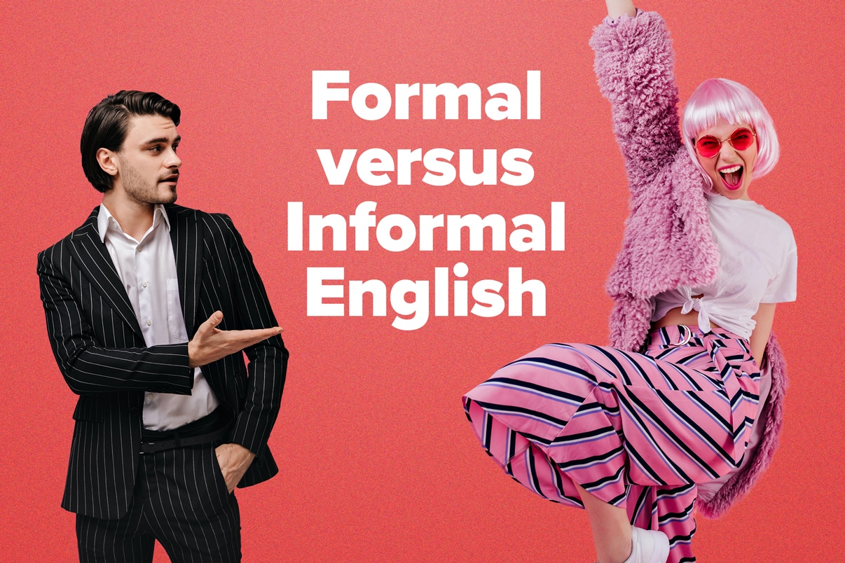 formal-versus-informal-english-6-key-differences-with-example