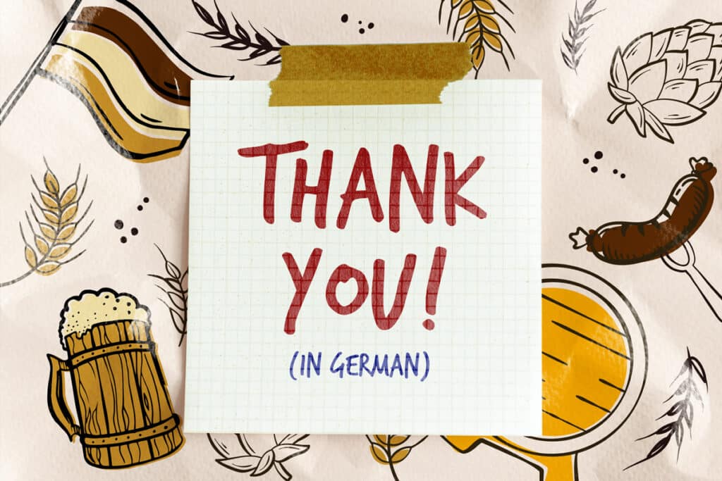 15 Sincere Ways To Say “Thank You” In German In All Situations | Fluentu  German