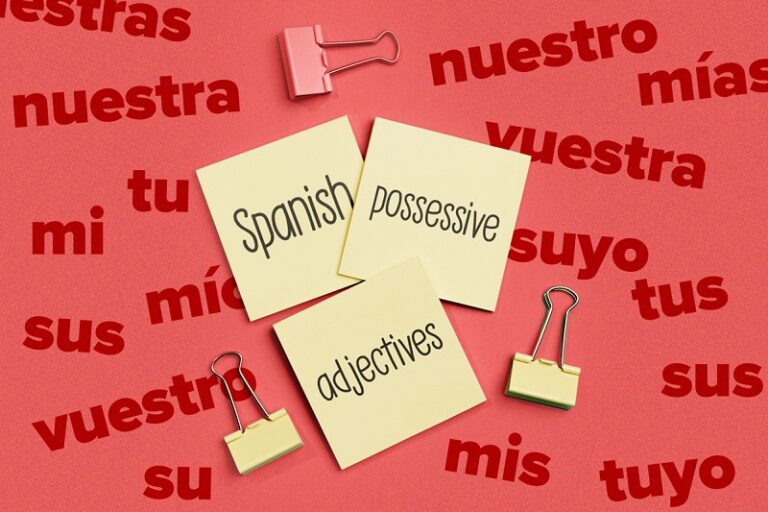 how-to-use-spanish-possessive-adjectives-to-express-possession-like-a