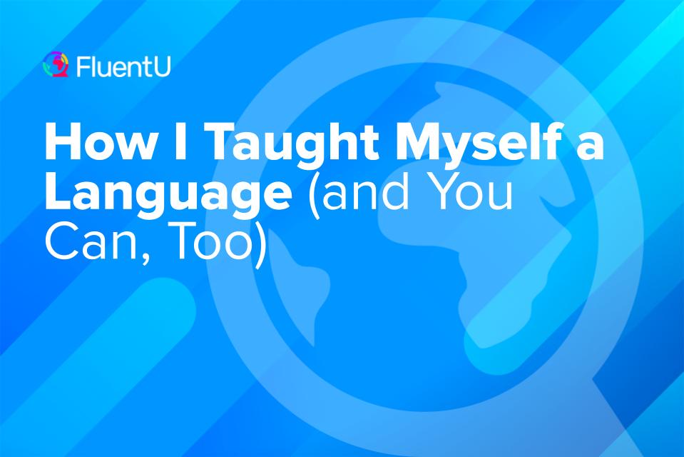 how-to-teach-yourself-a-language