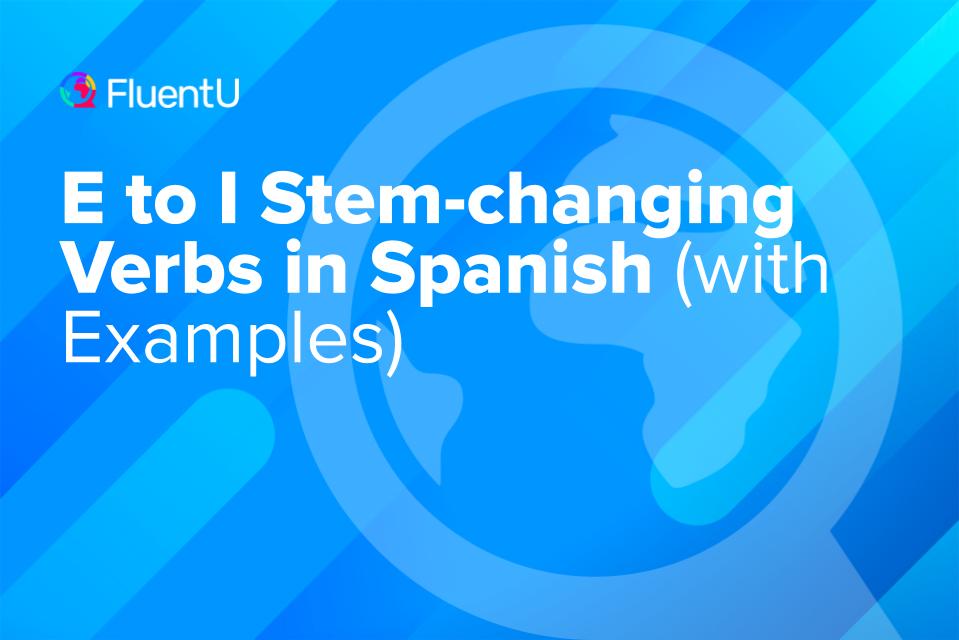 e-to-i-stem-changing-verbs