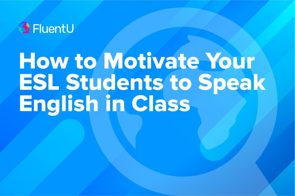 how-to-motivate-students-to-speak-english