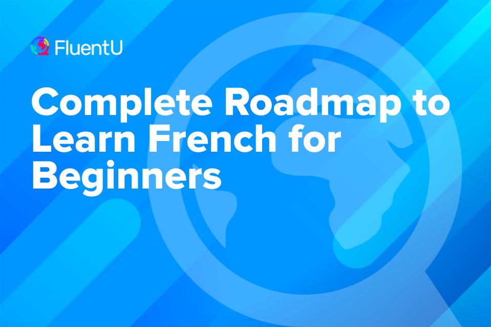 roadmap-to-learn-french