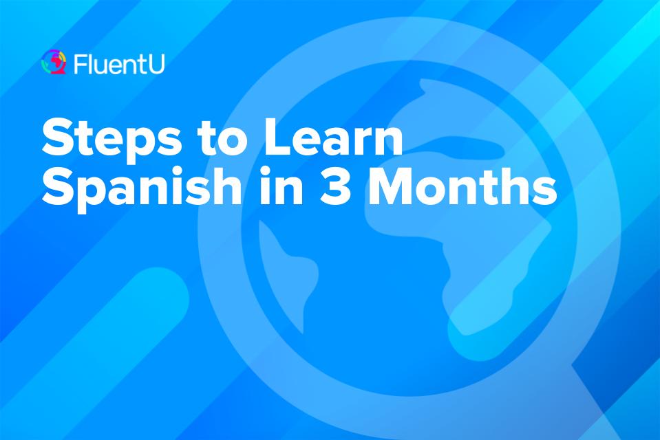 learn-spanish-in-3-months