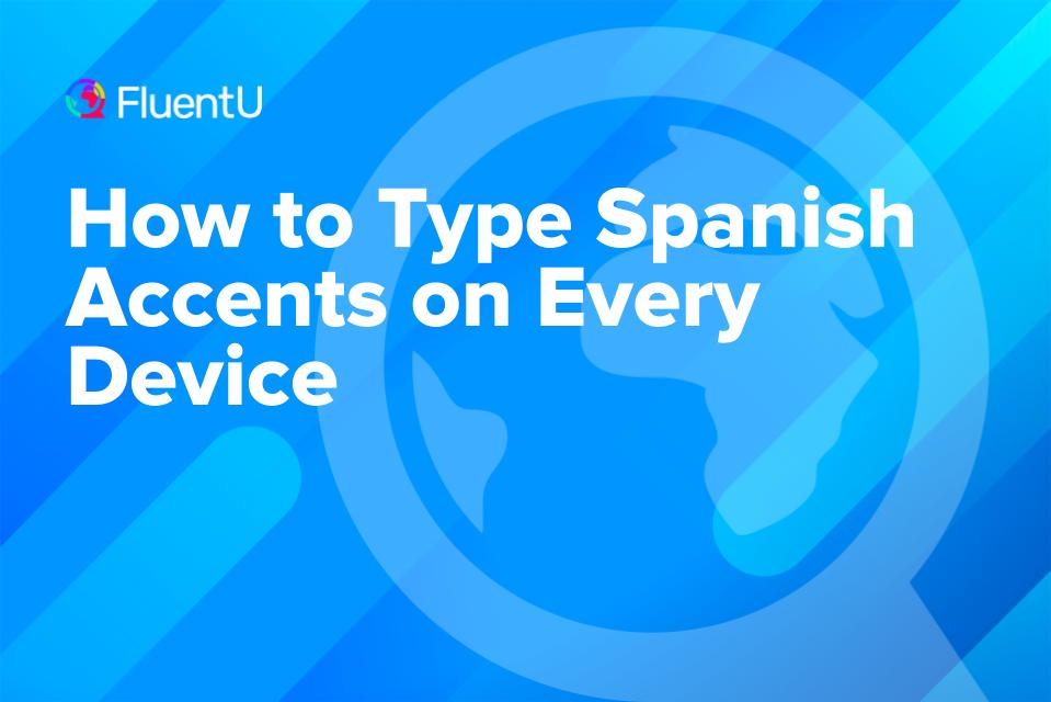 type-spanish-accents