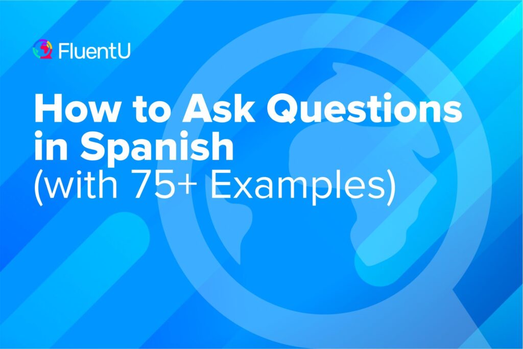 how-to-ask-spanish-questions