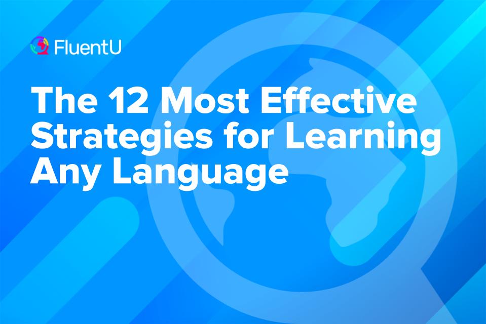 effective-foreign-language-learning-strategies-styles