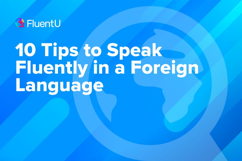 how-to-speak-a-language-fluently