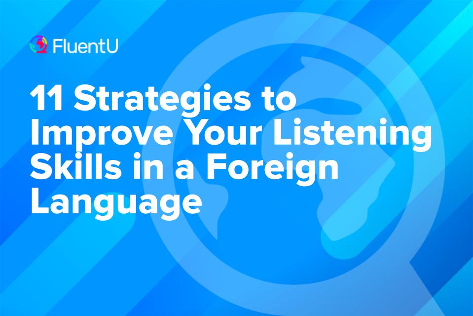 how-to-improve-listening-skills-in-a-foreign-language