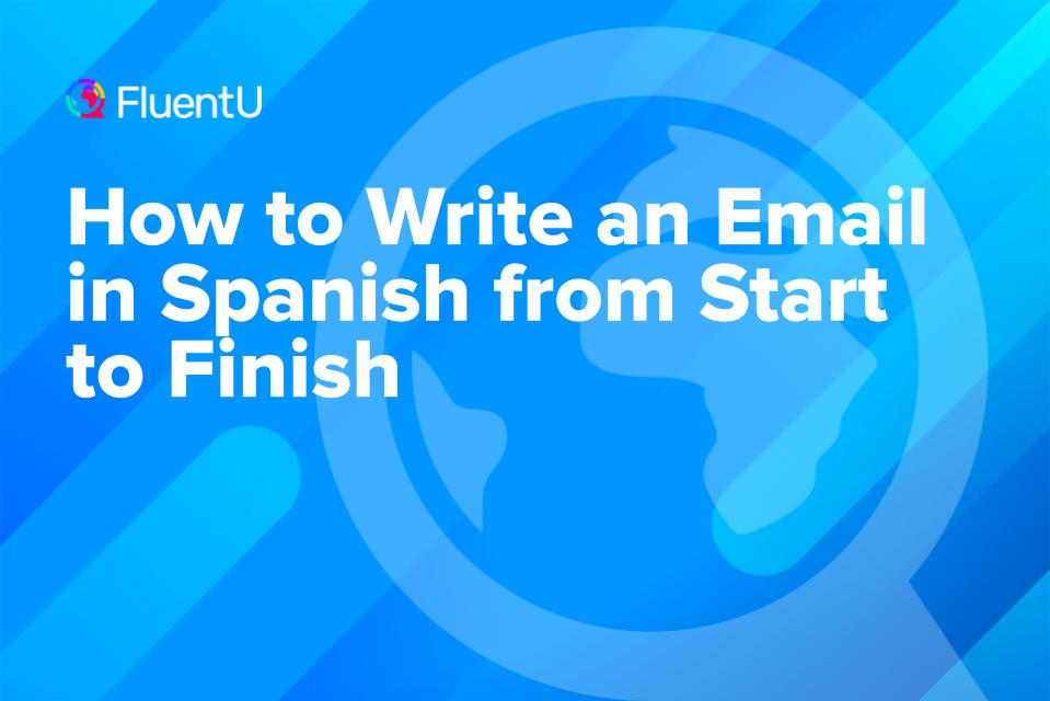 how-to-write-an-email-in-spanish