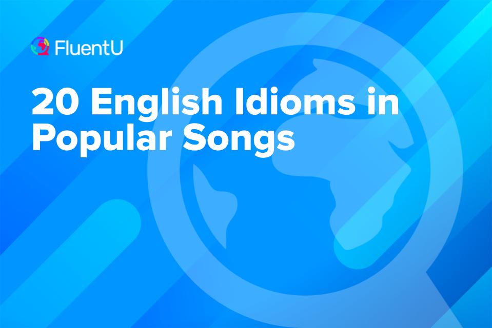 idioms-in-songs