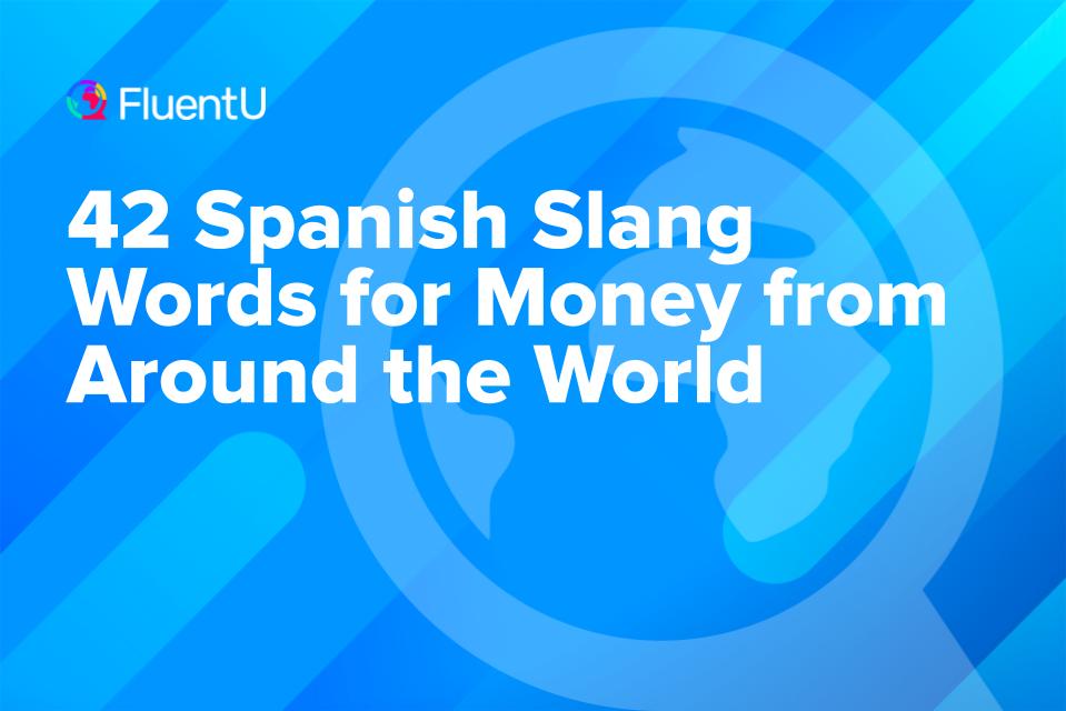 money-in-spanish-slang