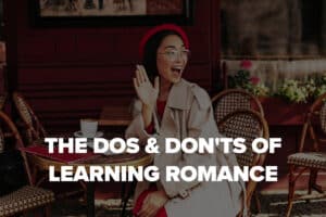 Woman in beret in France with caption "The Dos and Don'ts of Learning Romance