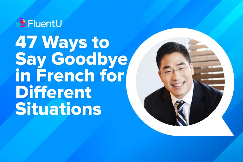 say-goodbye-french