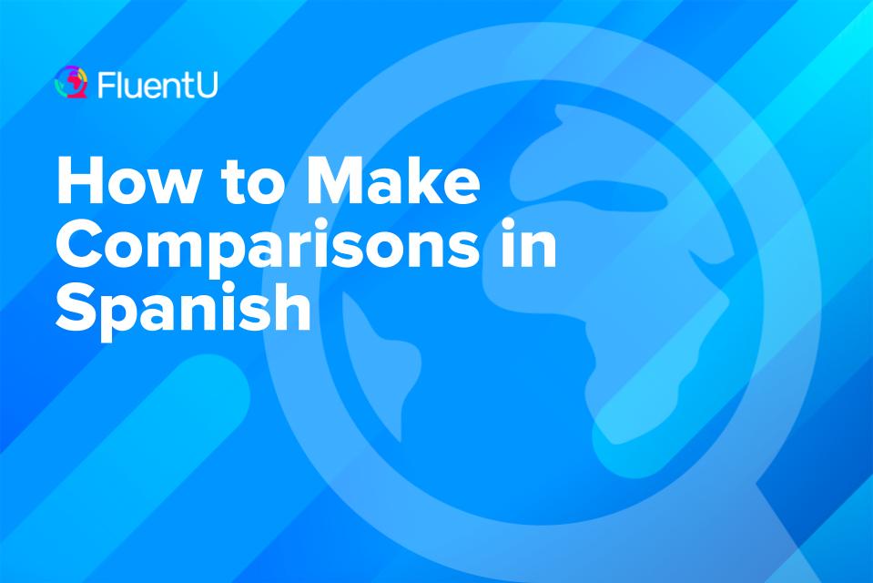 spanish-comparisons