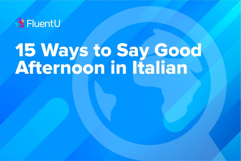 good-afternoon-in-italian