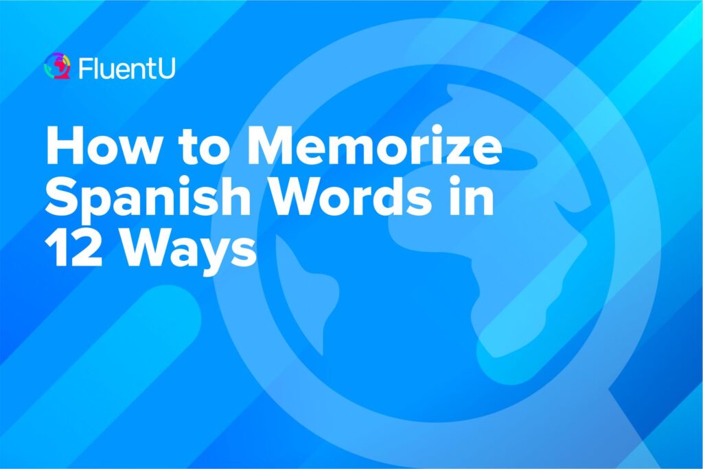 how-to-memorize-spanish-words