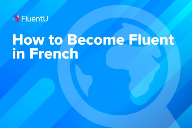 how-to-become-fluent-in-french