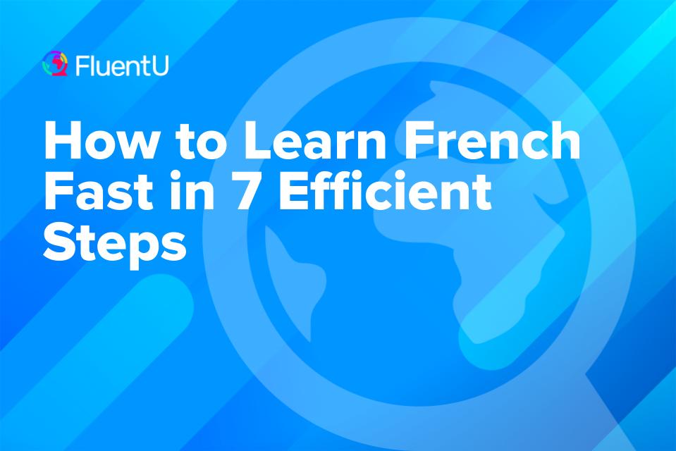 how-to-learn-french-fast