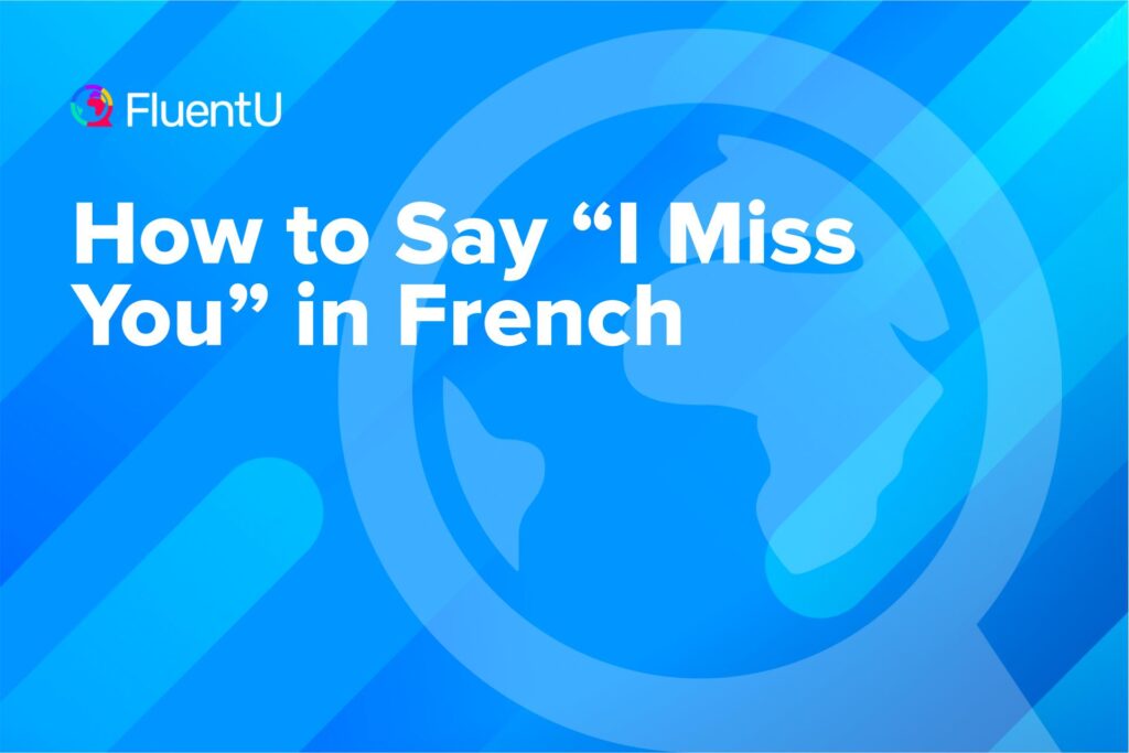 i-miss-you-in-french