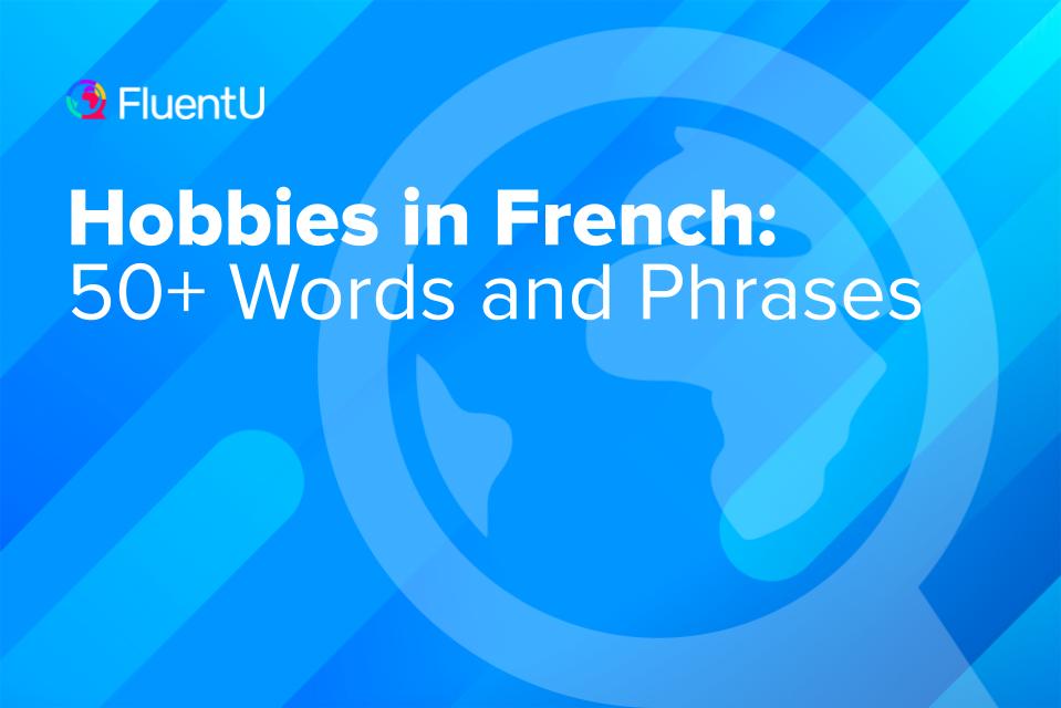 talking-about-hobbies-in-french