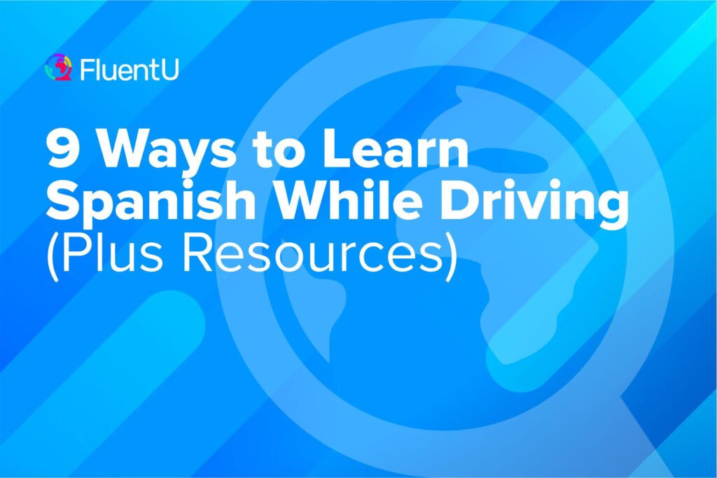 best-ways-learn-spanish-in-the-car