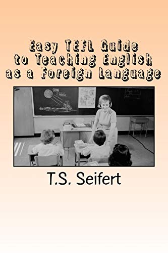 Easy TEFL Guide to Teaching English as a Foreign Language