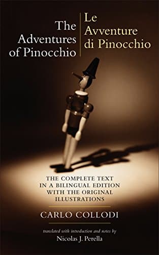 The Adventures of Pinocchio: Story of a Puppet/Le Avventure di Pinocchio: Storia di un Burattino (The Complete Text in a Bilingual Edition with the ... Illustrations) (English and Italian Edition)