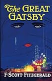 The Great Gatsby: Original 1925 Edition (An F. Scott Fitzgerald Classic Novel)
