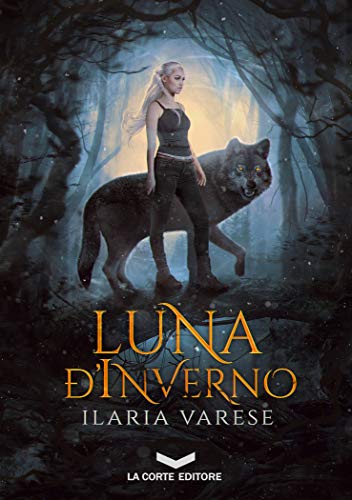 Luna d'Inverno (Winter Fe' Saga Vol. 1) (Italian Edition)
