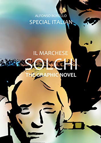 Il Marchese Solchi: The Graphic Novel (Special Italian) (Italian Edition)