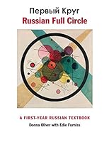 Russian Full Circle: A First-Year Russian Textbook