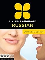 Living Language Russian, Complete Edition: Beginner through advanced course, including 3 coursebooks, 9 audio CDs, and free online learning