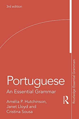 Portuguese: An Essential Grammar (Routledge Essential Grammars)