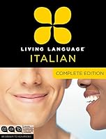 Living Language Italian, Complete Edition: Beginner through advanced course, including 3 coursebooks, 9 audio CDs, and free online learning