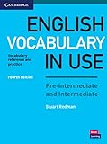 English Vocabulary in Use Pre-intermediate and Intermediate Book with Answers: Vocabulary Reference and Practice