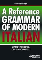 A Reference Grammar of Modern Italian (Routledge Reference Grammars)