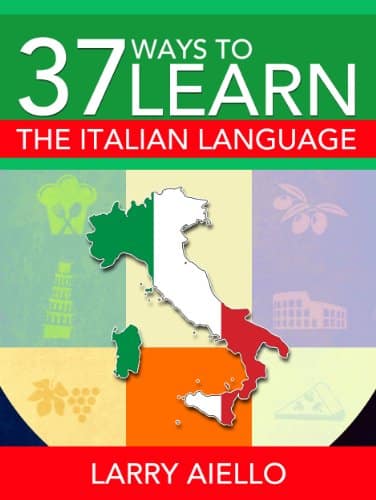 37 Ways to Learn the Italian Language