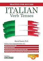 Italian Verb Tenses: Fully Conjugated Verbs (Practice for Success Series)