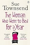The Woman who Went to Bed for a Year by Sue Townsend (2012-09-13)