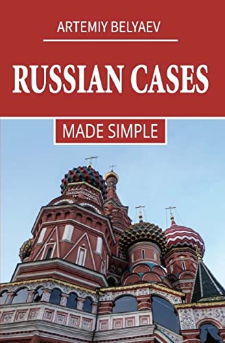 Russian Cases: Made simple (Russian Language lessons)