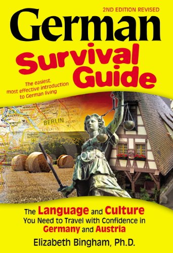 German Survival Guide: The Language and Culture You Need to Travel with Confidence in Germany and Austria