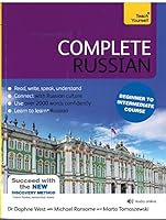 Complete Russian Beginner to Intermediate Course: Learn to read, write, speak and understand a new language (Teach Yourself)