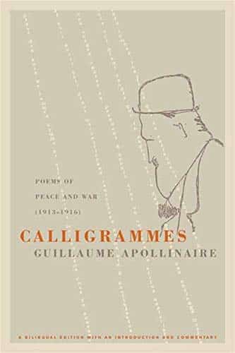 Calligrammes: Poems of Peace and War (1913-1916)