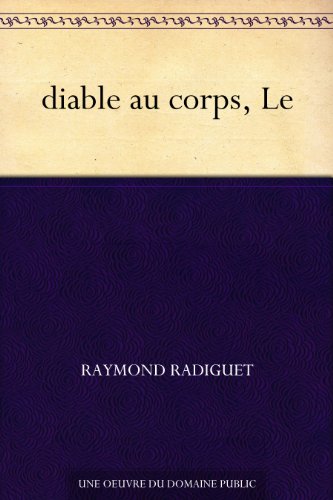 diable au corps, Le (French Edition)