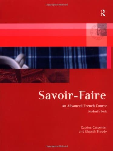 Savoir-Faire: An Advanced French Course