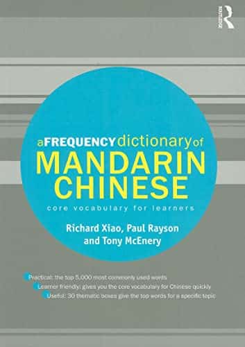 A Frequency Dictionary of Mandarin Chinese: Core Vocabulary for Learners (Routledge Frequency Dictionaries)