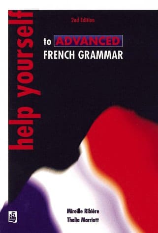 Help Yourself to Advanced French Grammar 2nd Edition