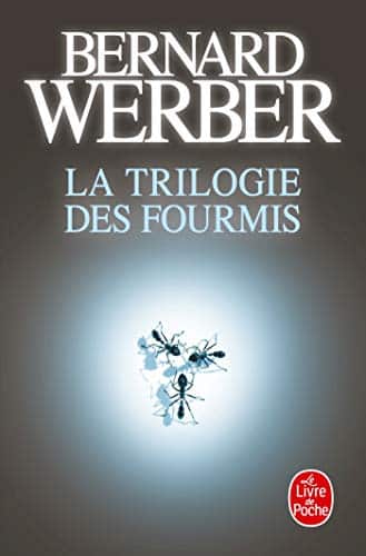 La Trilogie Des Fourmis (Lgf Majuscule) (French Edition)