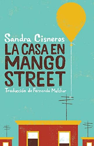 La casa en Mango Street / The House on Mango Street (Spanish Edition)